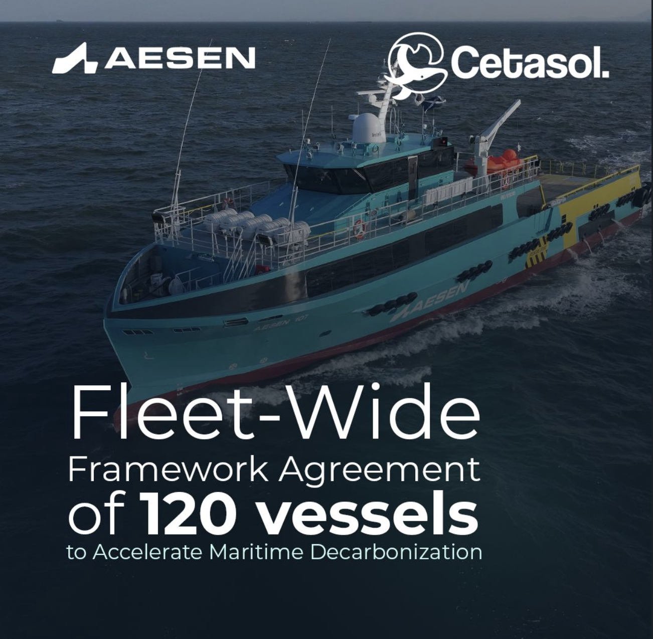 Aesen and Cetasol Sign Fleet-Wide Framework Agreement of 120 vessels to Accelerate Maritime Decarbonization